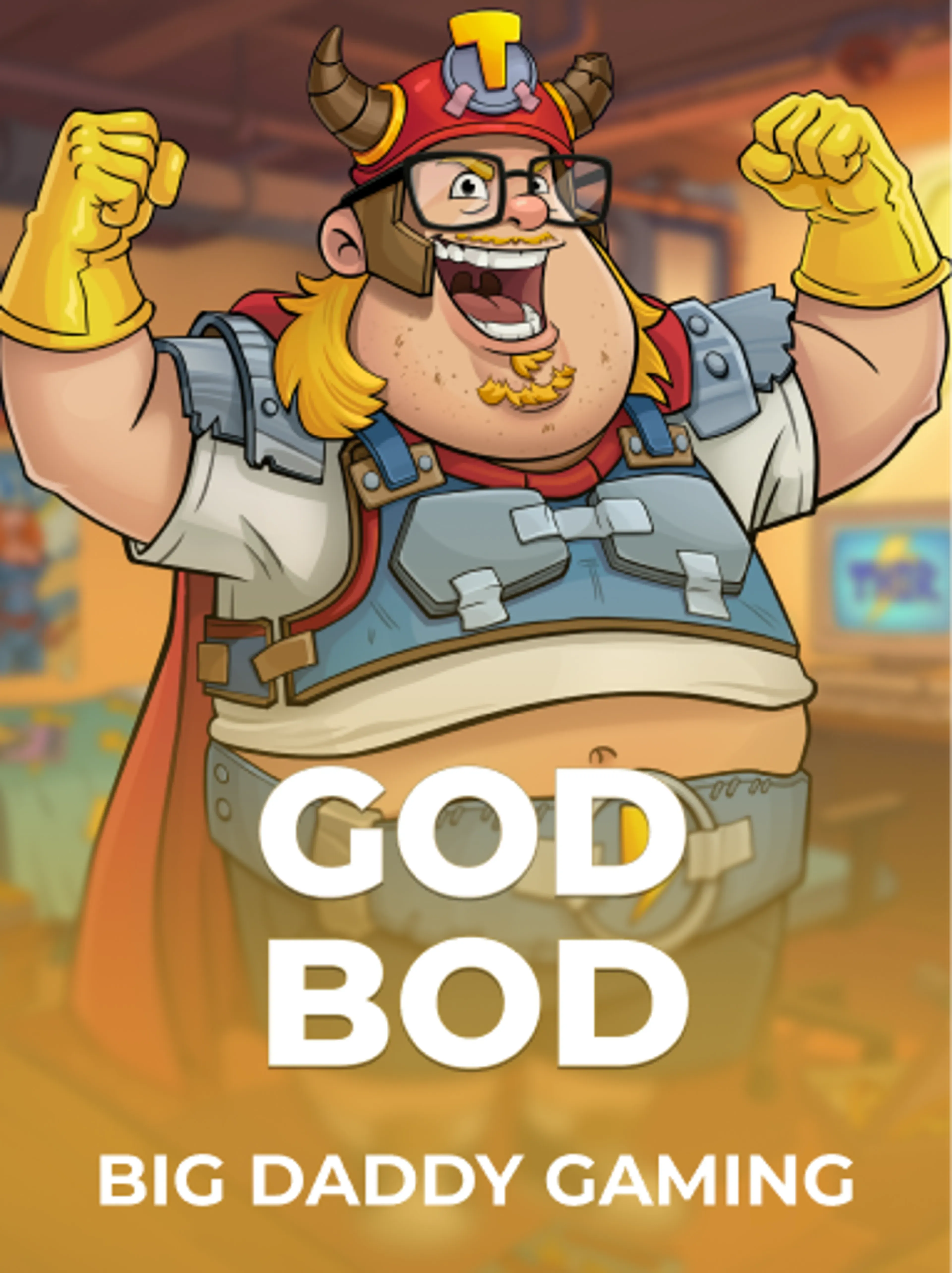 Big daddy gaming god bod
